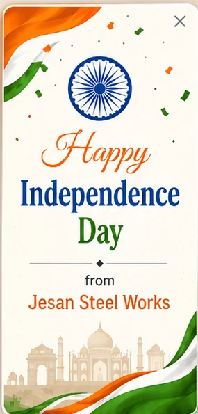 Happy Independence Day from Jesan Steel Works